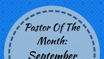 Pastor of The Month
