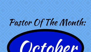 Pastor Of The Month October