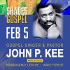 Shades of Gospel - John P. Kee