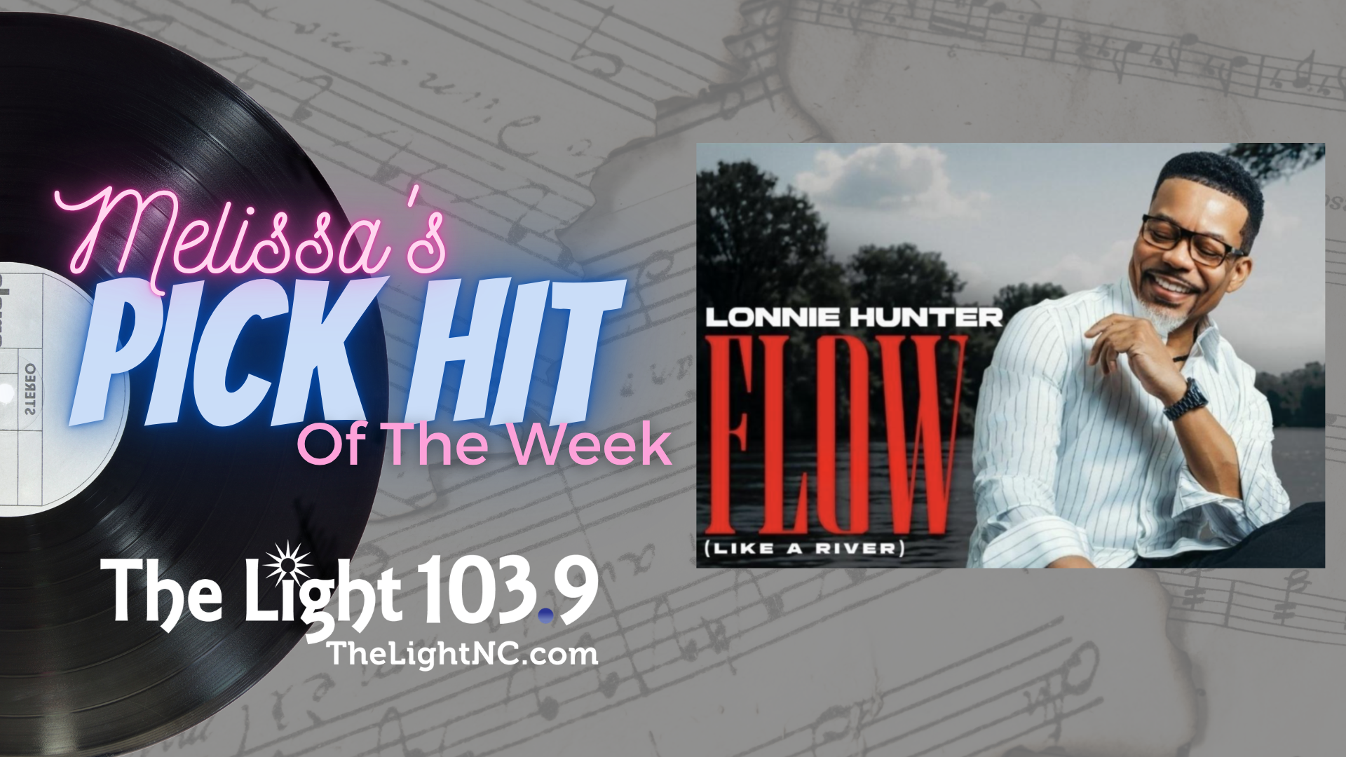 Vinyl record album cover for "Melissa's Pick Hit of the Week" on The Light 103.9, featuring album cover art for Lonnie Hunter's "Flow (Like a River)" album.